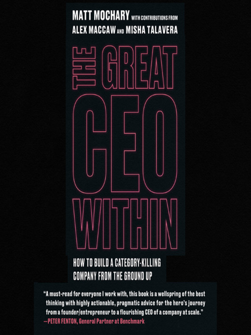 Title details for The Great CEO Within by Mochary, Matt - Wait list